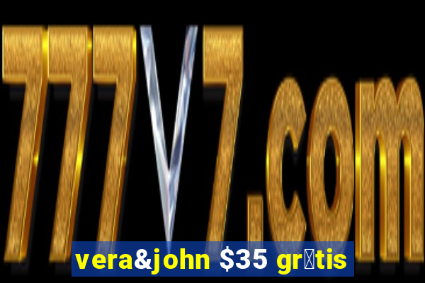 vera&john $35 gr谩tis