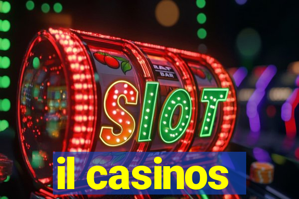 il casinos