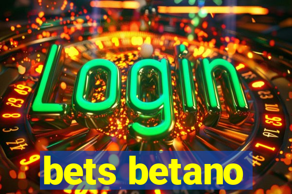 bets betano