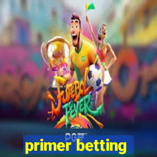 primer betting