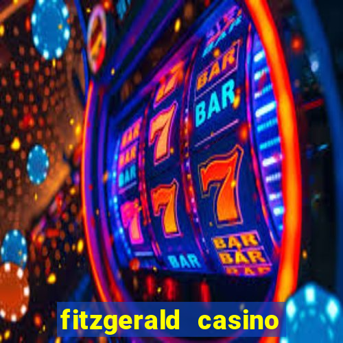 fitzgerald casino las vegas