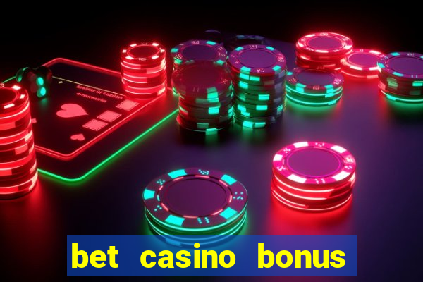 bet casino bonus sem deposito