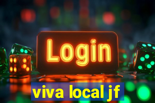 viva local jf