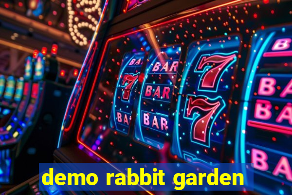 demo rabbit garden