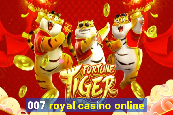 007 royal casino online