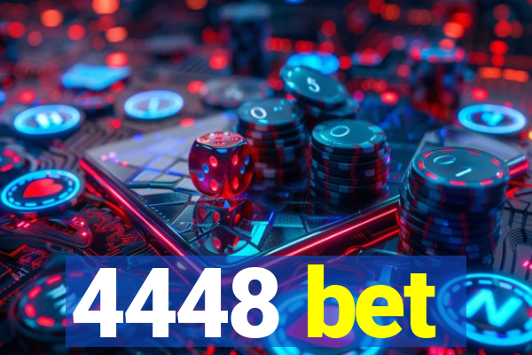 4448 bet