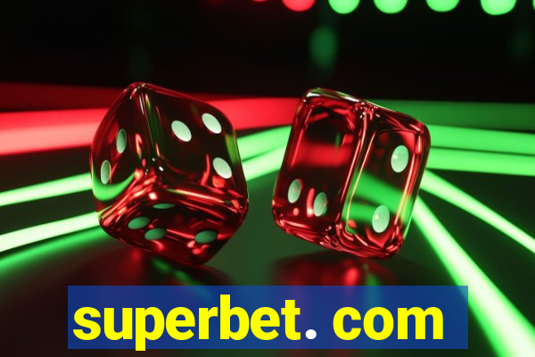 superbet. com