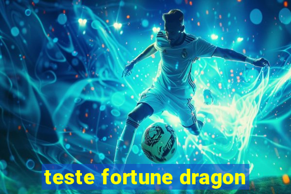 teste fortune dragon