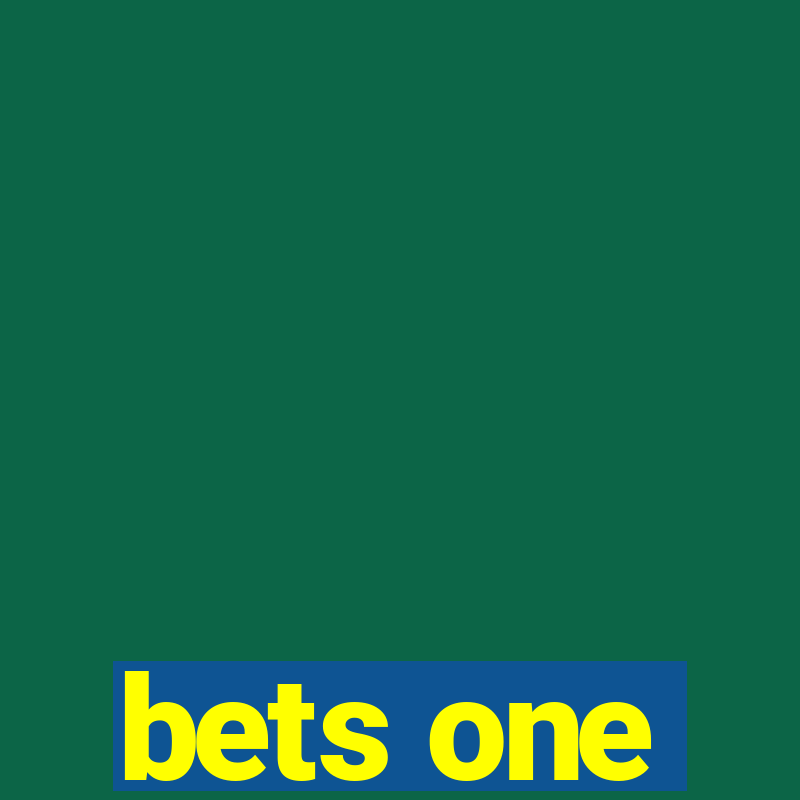 bets one