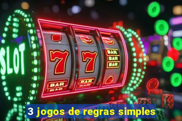 3 jogos de regras simples