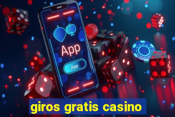 giros gratis casino