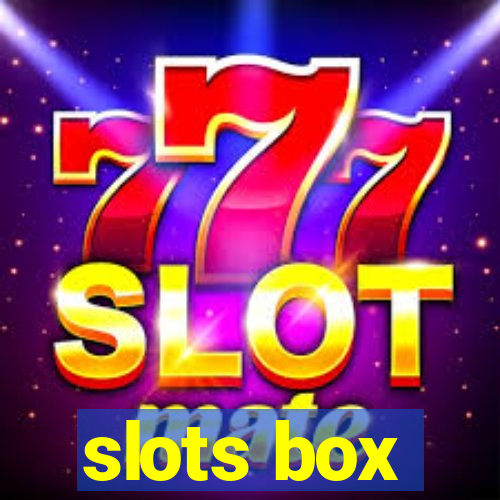 slots box