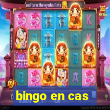 bingo en cas