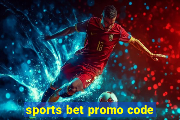 sports bet promo code