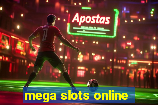 mega slots online