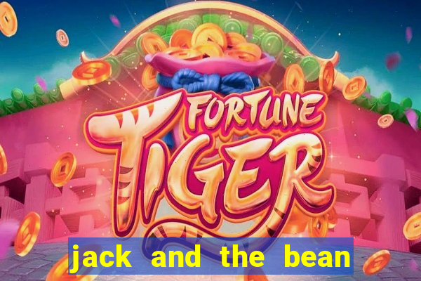 jack and the bean stalk slot