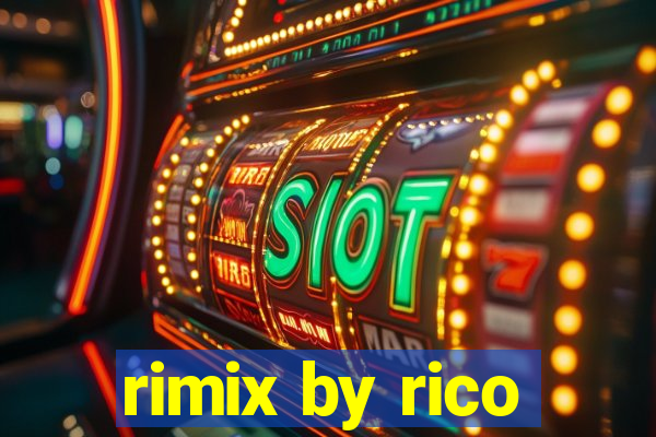 rimix by rico