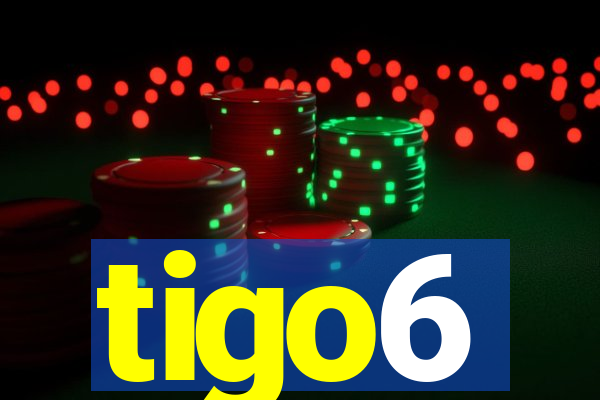 tigo6