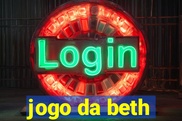 jogo da beth