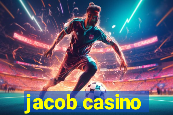 jacob casino