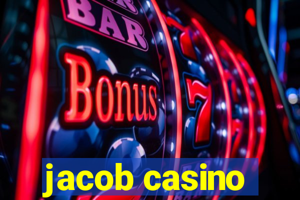 jacob casino