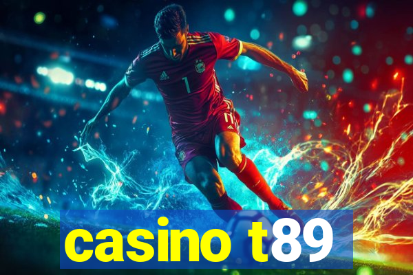 casino t89