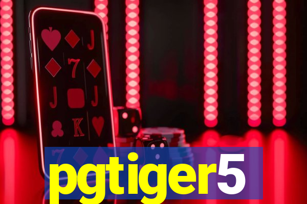 pgtiger5