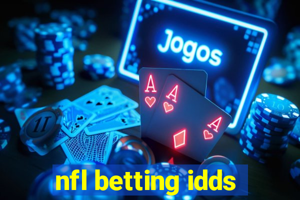 nfl betting idds