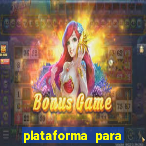 plataforma para jogar tigrinho