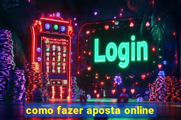 como fazer aposta online