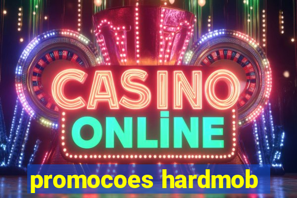 promocoes hardmob