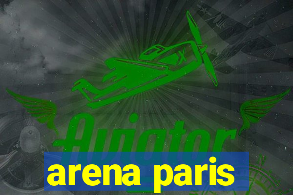 arena paris