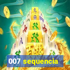 007 sequencia