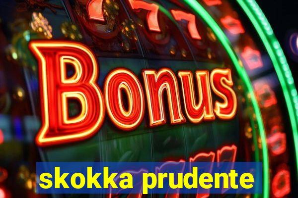 skokka prudente