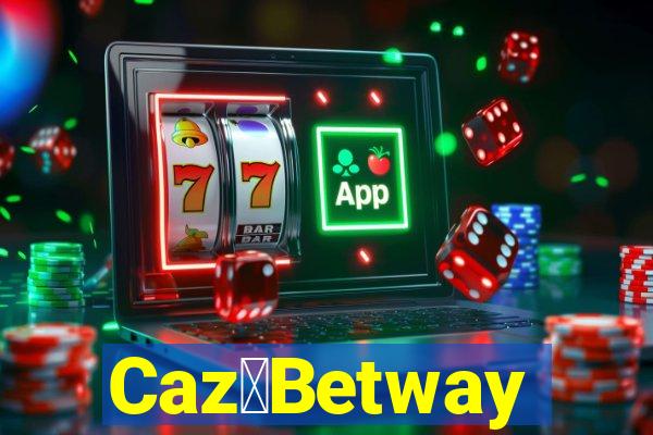 Caz茅Betway