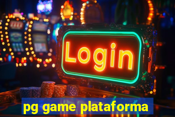 pg game plataforma