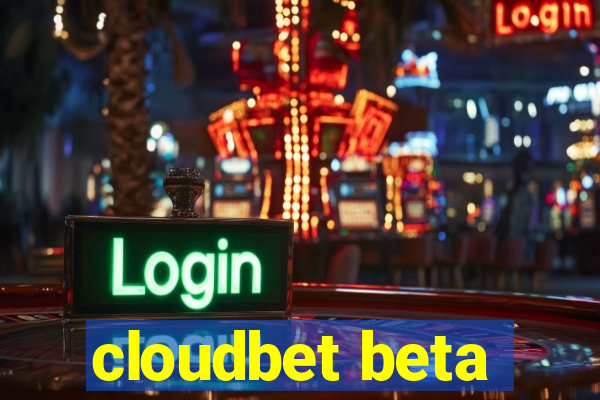 cloudbet beta