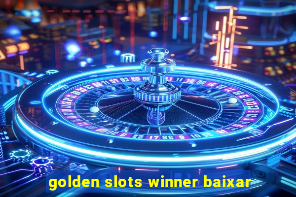 golden slots winner baixar