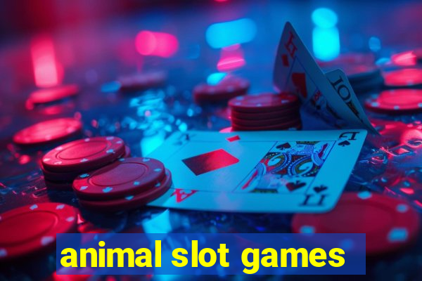 animal slot games