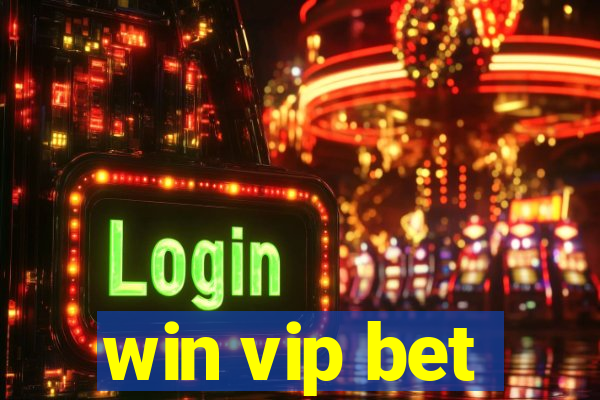 win vip bet