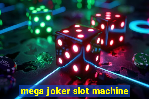 mega joker slot machine