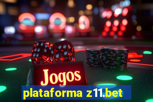 plataforma z11.bet