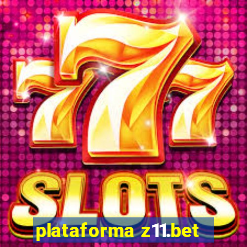 plataforma z11.bet