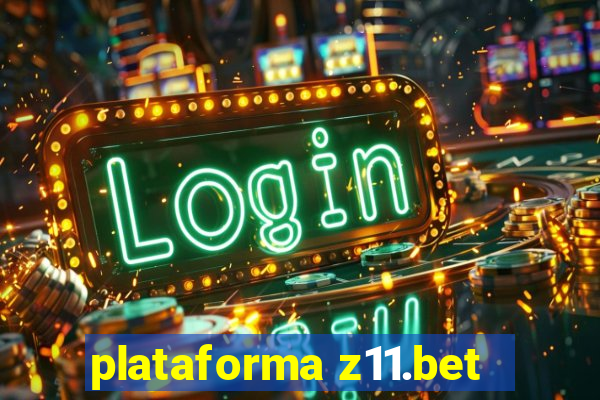 plataforma z11.bet