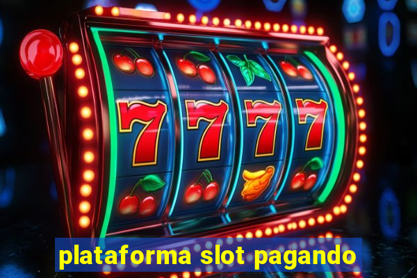 plataforma slot pagando