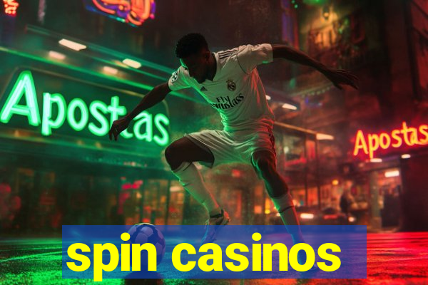 spin casinos