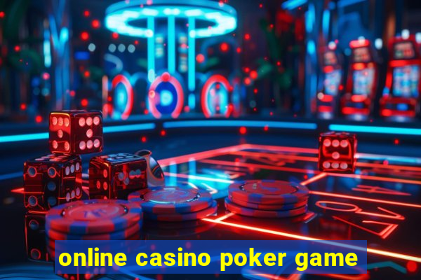 online casino poker game