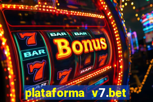 plataforma v7.bet paga mesmo