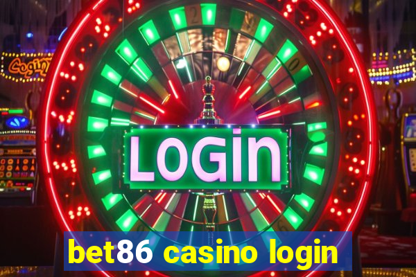 bet86 casino login