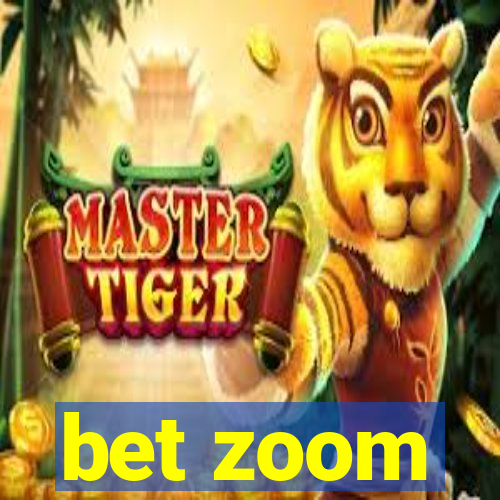 bet zoom